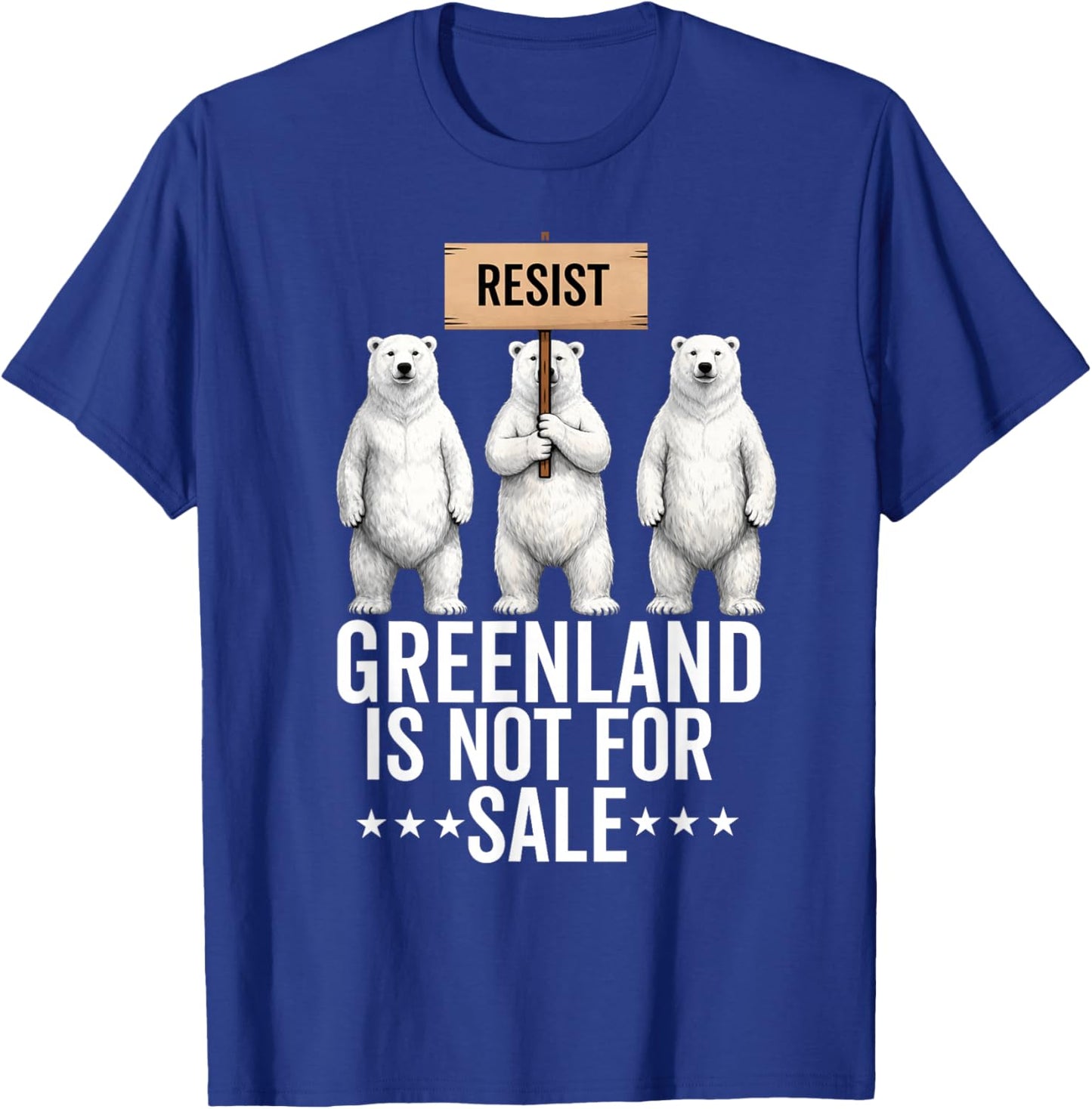 Greenland is not for Sale Polar Bear Greenland Denmark T-Shirt - T-Shirt | Royal