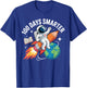 100 Days Smarter Astronaut Space 100th Day of School T-Shirt - T-Shirt | Royal