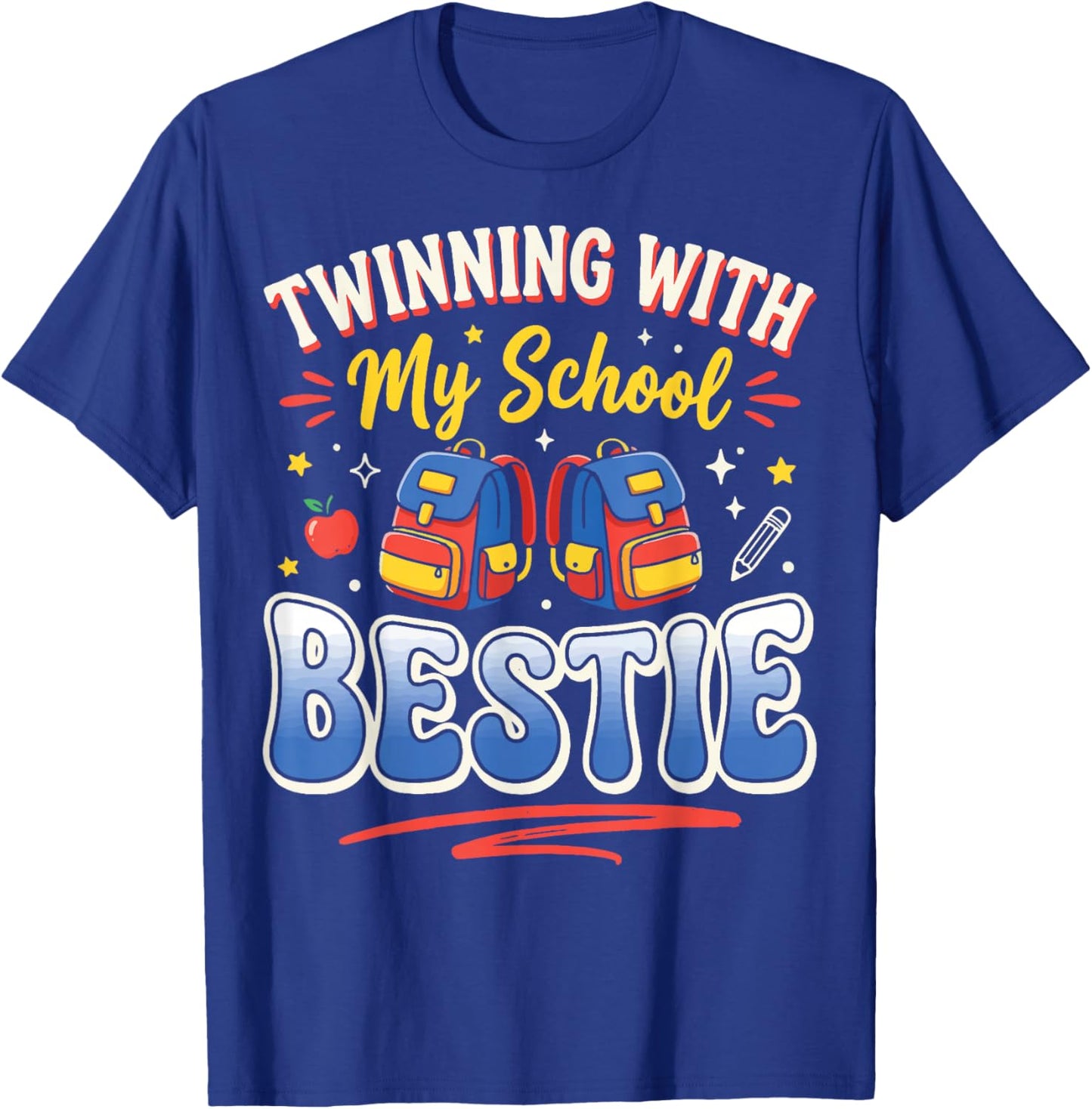 Twinning with My School Bestie T-Shirt - T-Shirt | Royal