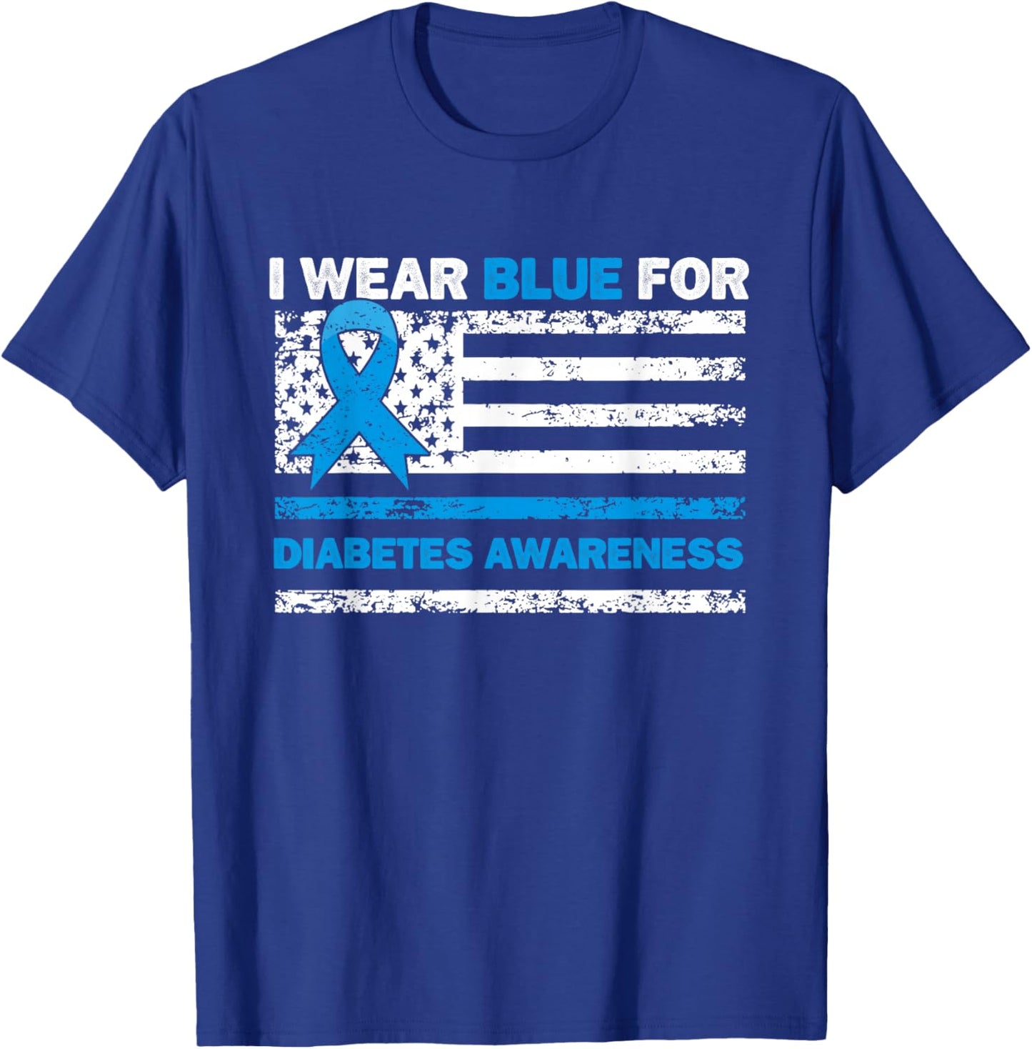 I Wear Blue for Diabetes Awareness Type 1 Diabetes Flag USA T-Shirt - T-Shirt | Royal