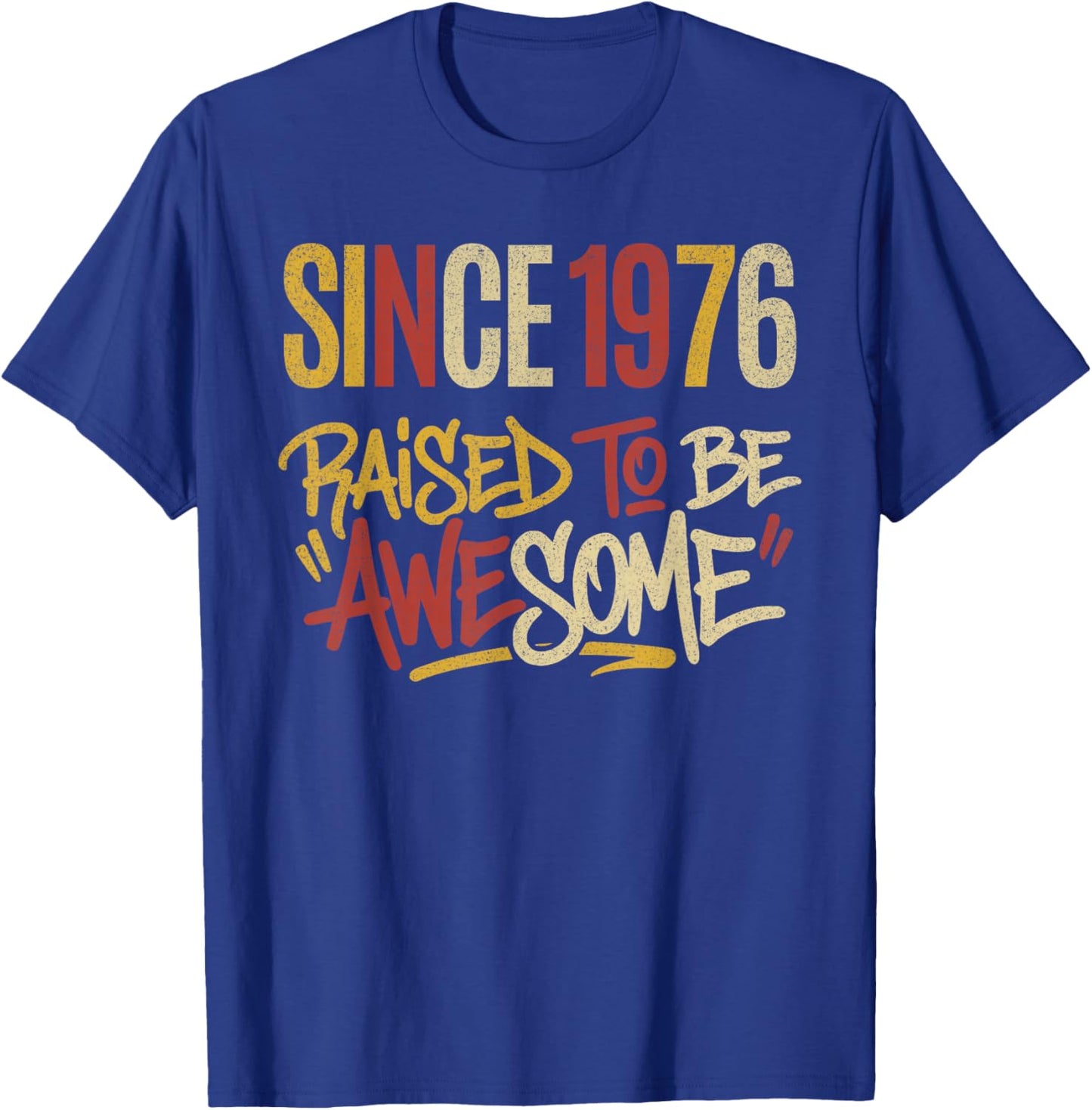 Vintage Graphic Raised to Be Awesome Since 1976 Birthday T-Shirt - T-Shirt | Royal