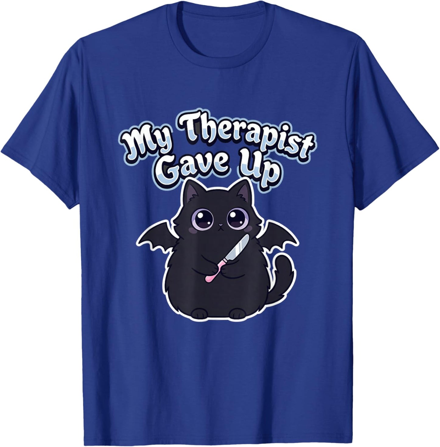 My Therapist Gave Up Funny Cat Knife T-Shirt - T-Shirt | Royal