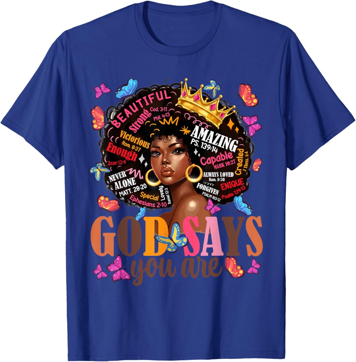 God Says You are Black History God Says I Am Afro Girl Women T-Shirt - T-Shirt | Royal