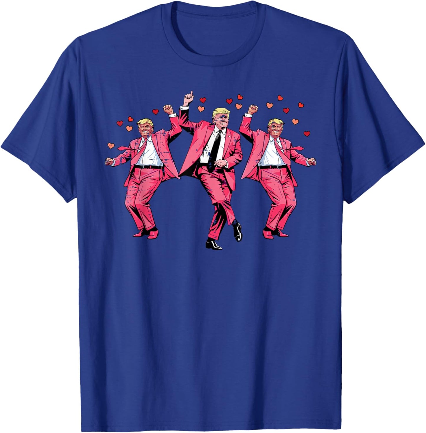 Valentines Day Donald Trump Pink Suit Dance Funny Men Women T-Shirt - T-Shirt | Royal