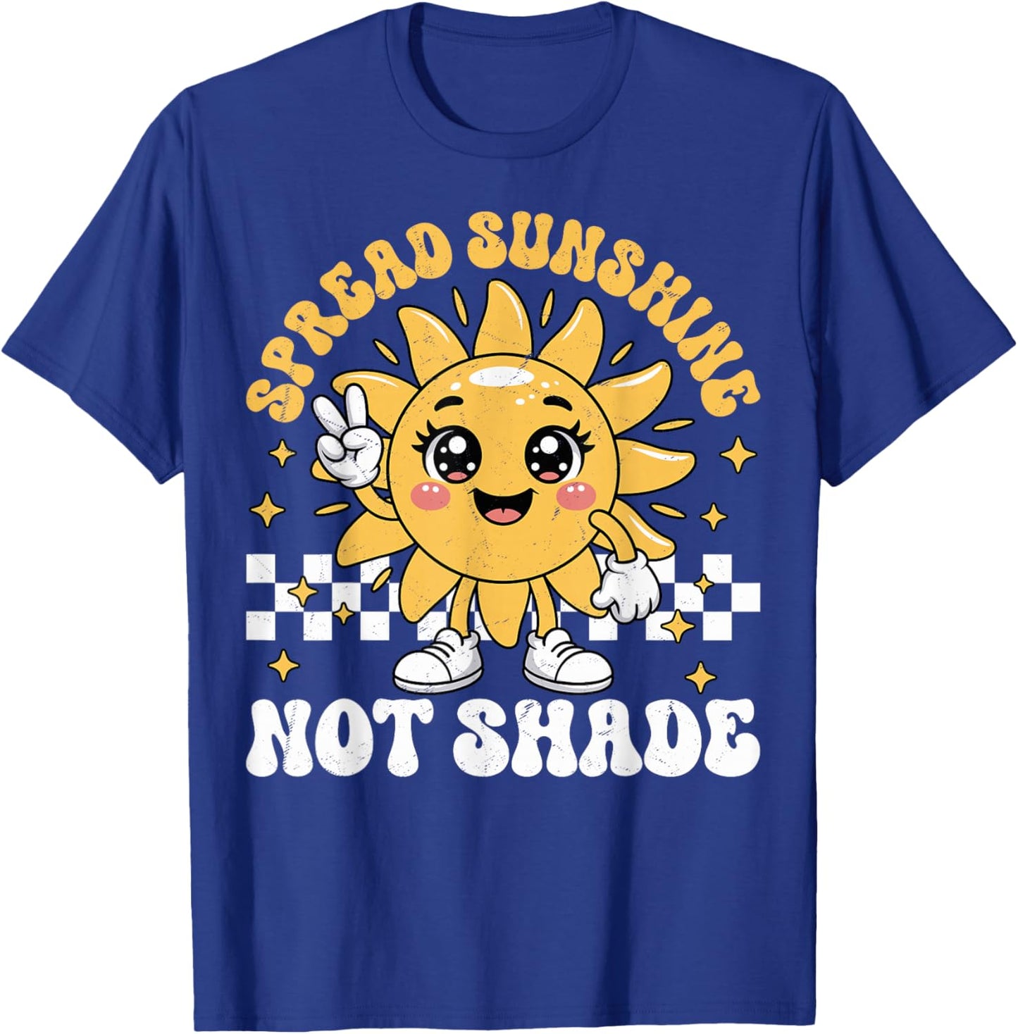 Spread Sunshine Not Shade Cute Retro Kindness Positivity T-Shirt - T-Shirt | Royal