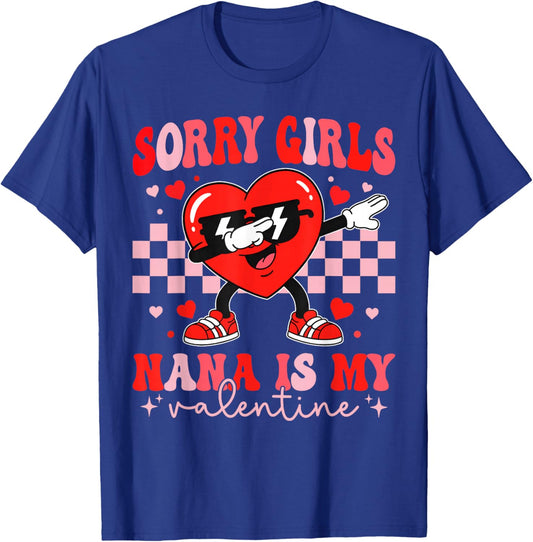 Sorry Girls Nana is My Valentine Dabbing Heart Kids Boys T-Shirt - T-Shirt | Royal