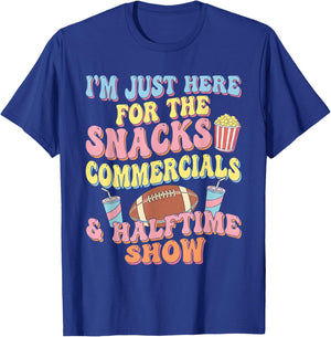 I'm Just Here for The Snacks Commercials Halftime Show T-Shirt - T-Shirt | Royal