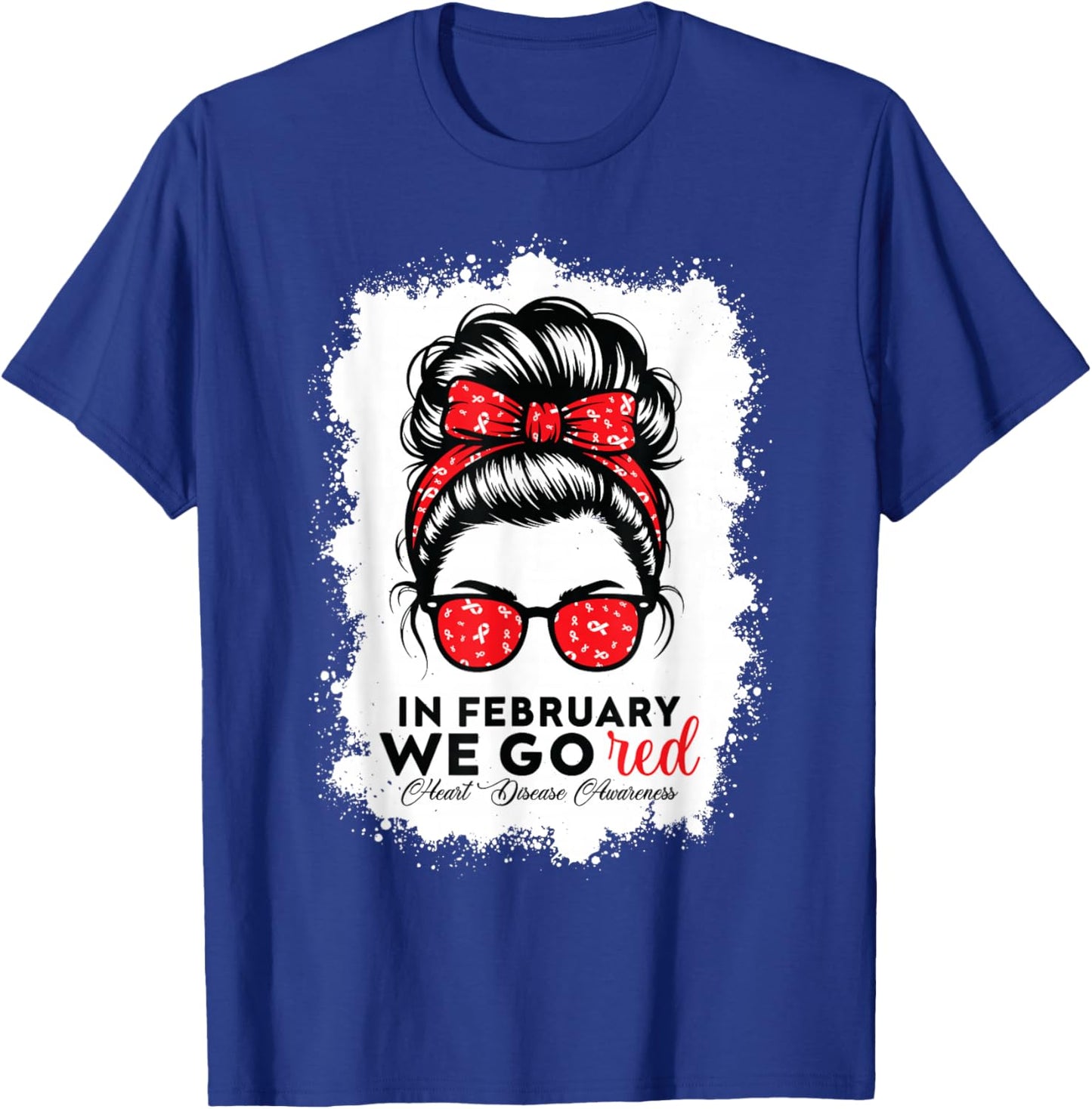 Go Red for American Women Heart Disease Awareness Messy Bun T-Shirt - T-Shirt | Royal