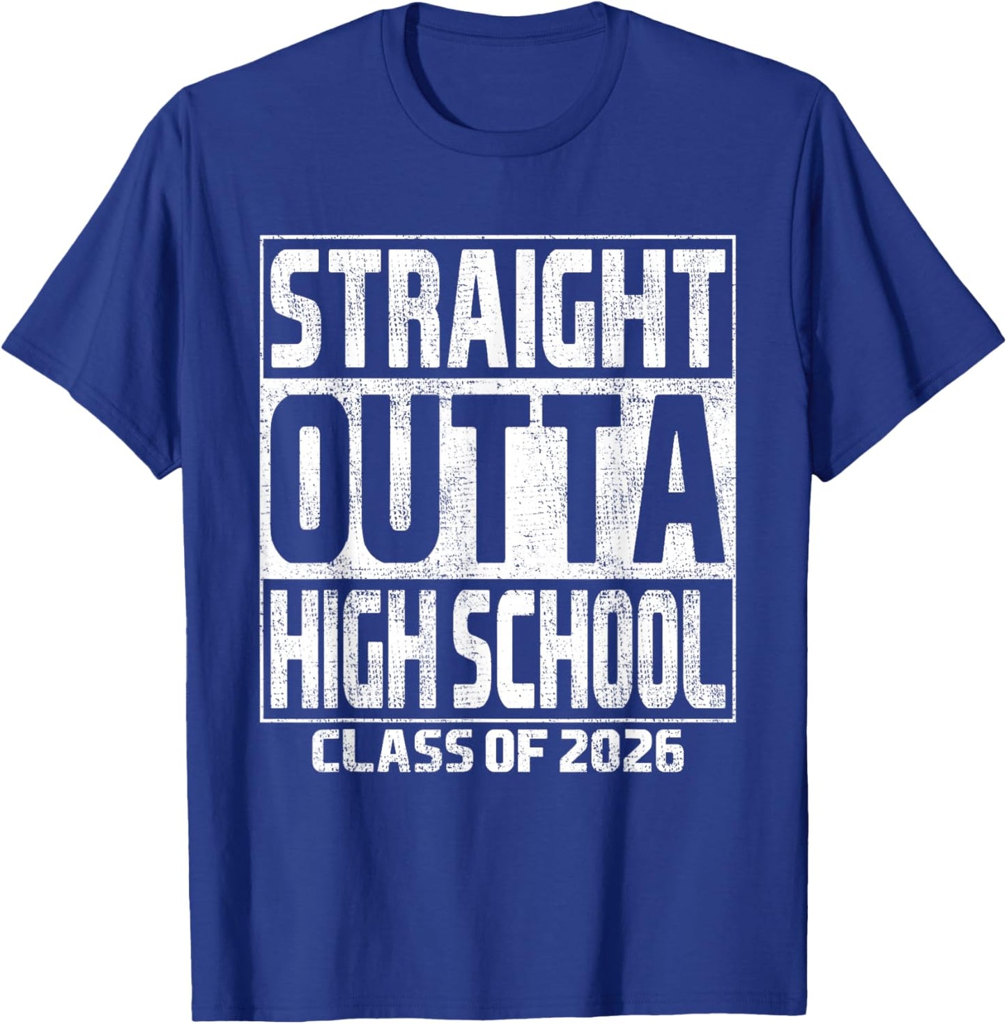 Straight Outta High School Graduation Class 2026 High School T-Shirt - T-Shirt | Royal