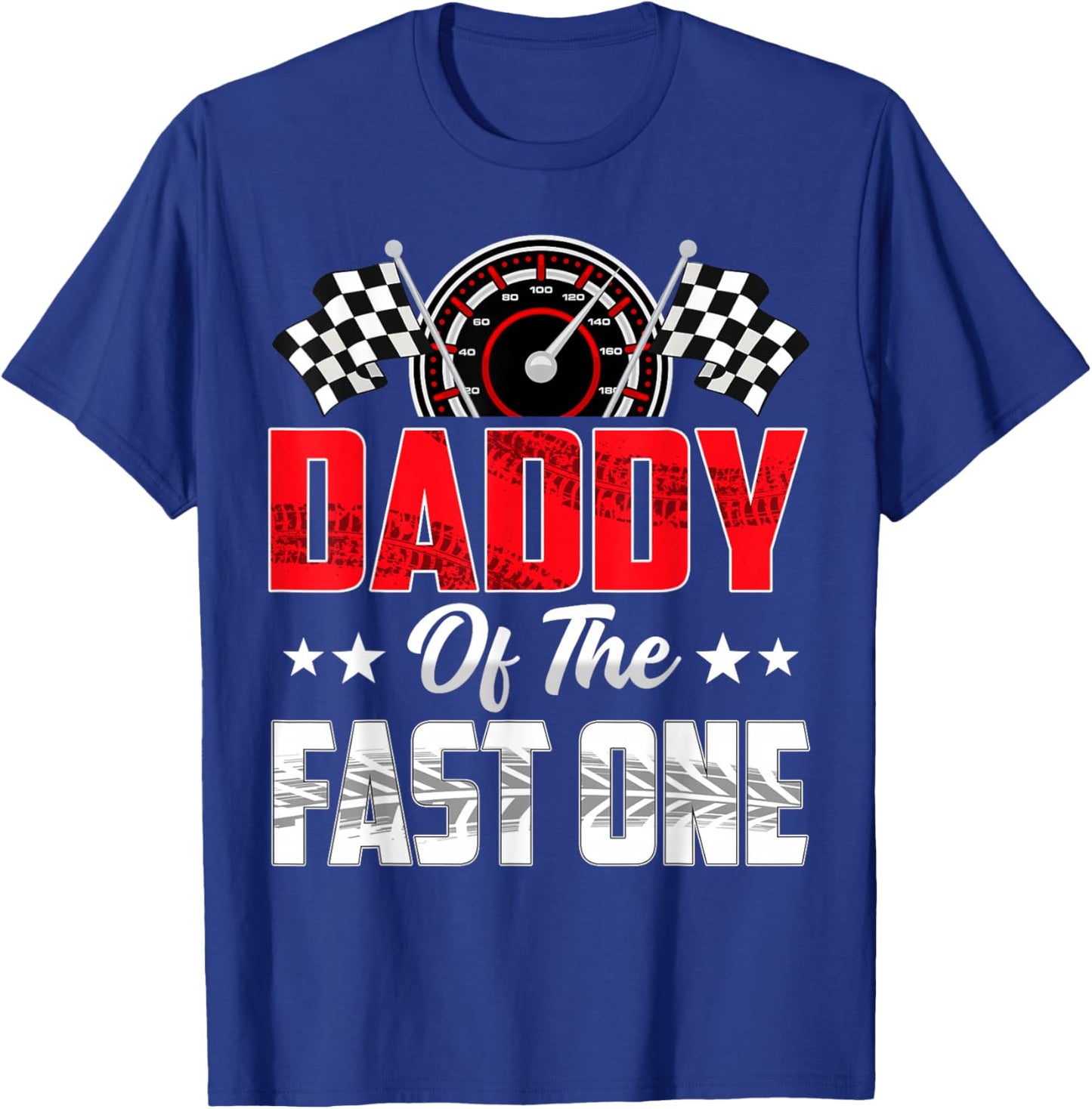 Daddy of The Fast One Birthday 1st Race Car Family T-Shirt - T-Shirt | Royal
