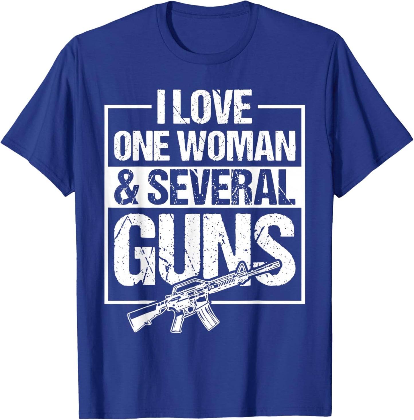 I Love One Woman & Several Guns T-Shirt - T-Shirt | Royal