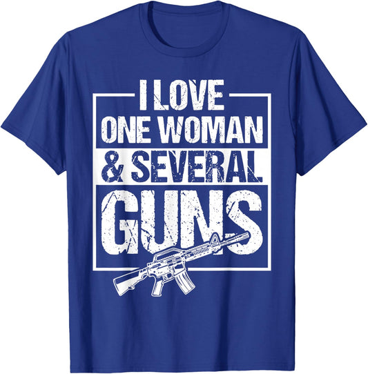 I Love One Woman & Several Guns T-Shirt - T-Shirt | Royal