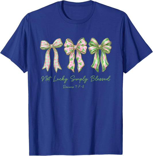 Not Lucky Simply-Blessed St Patricks Day Bow Christian Bible T-Shirt - T-Shirt | Royal