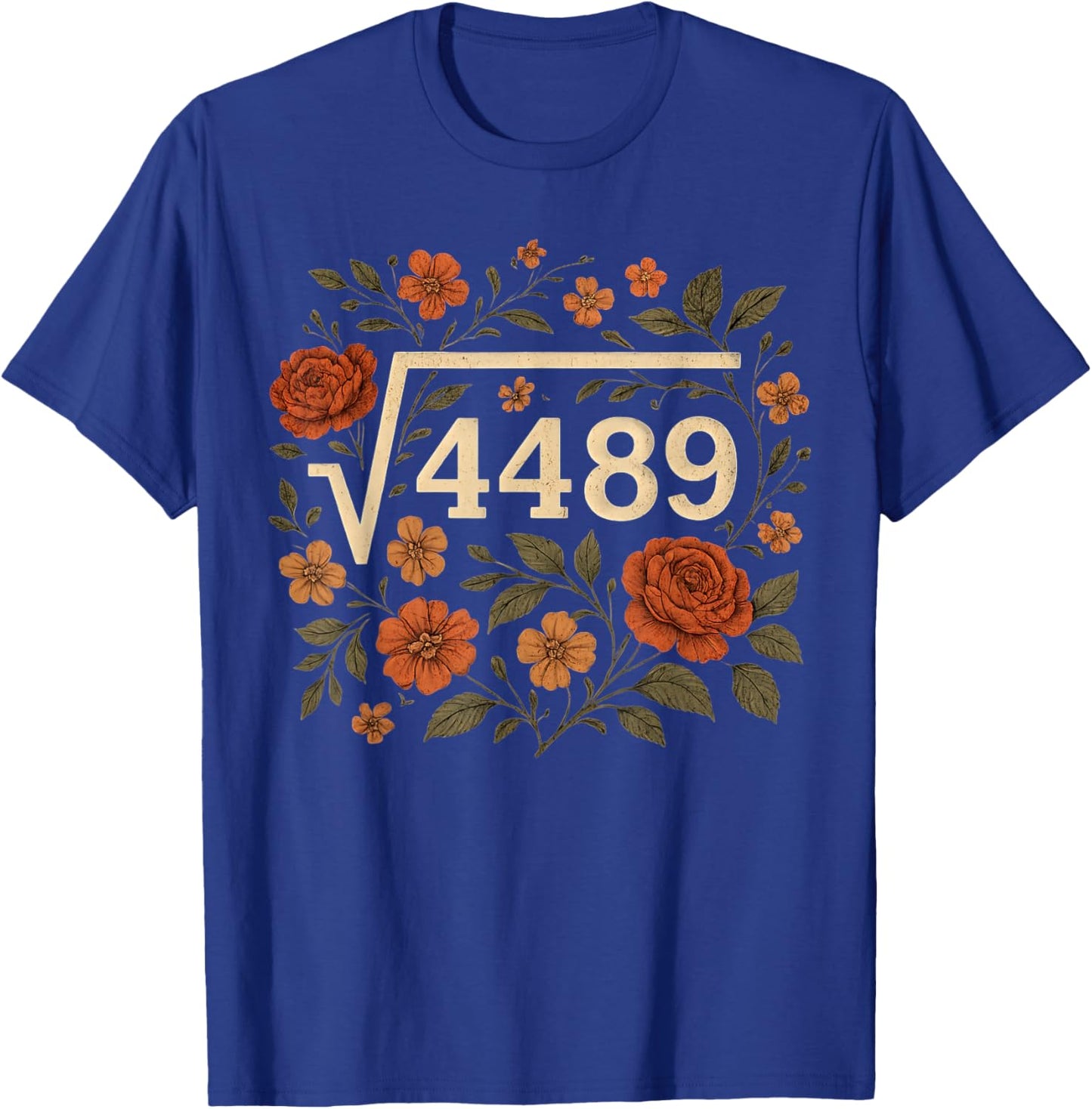 Funny Square Root 4489 67 Funny Meme Saying 6 7 Math T-Shirt - T-Shirt | Royal