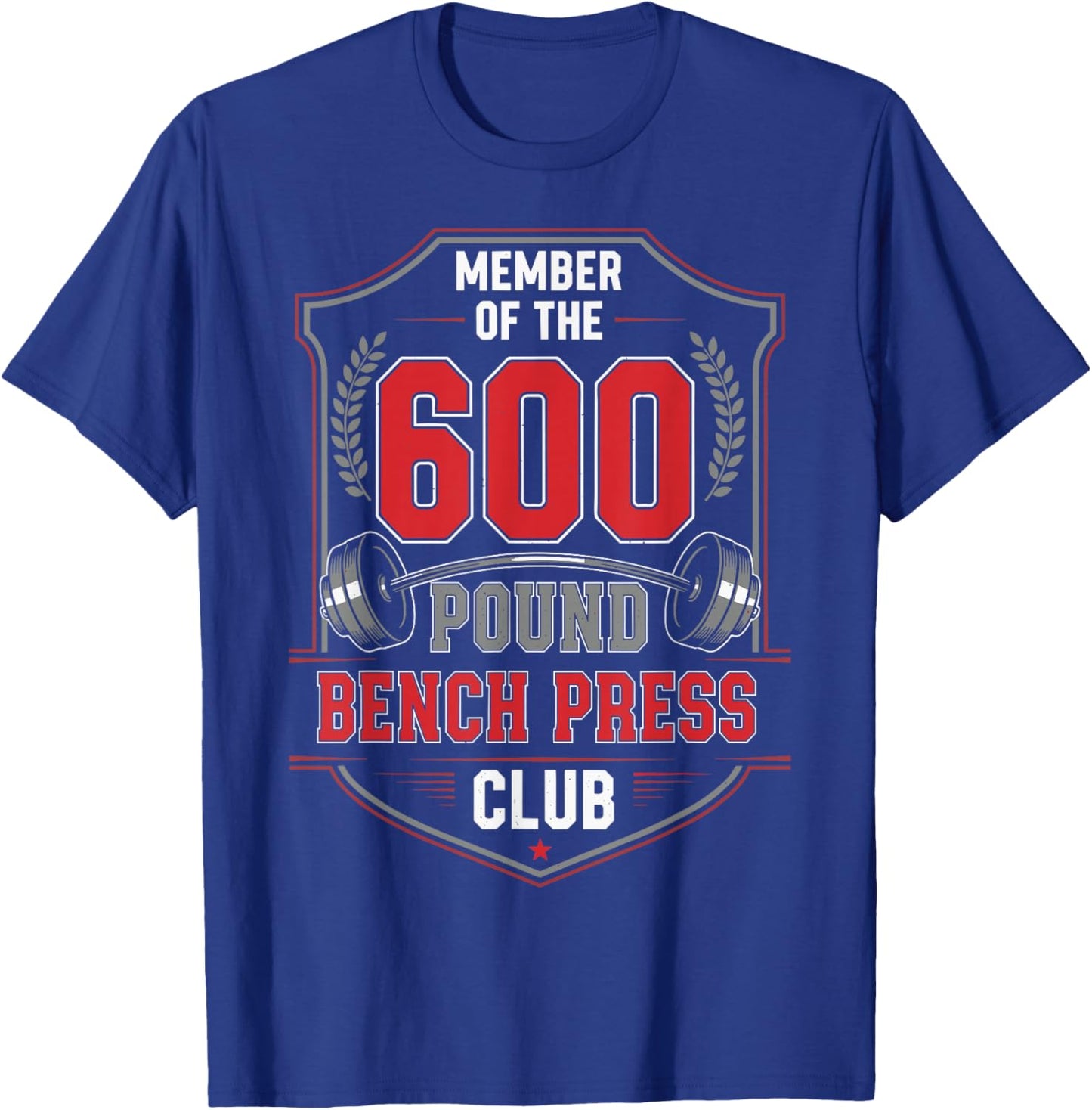 Member of The 600 LB Bench Press Club Strong Sarcastic Retro T-Shirt - T-Shirt | Royal