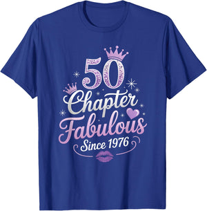 Chapter 50 Fabulous Since 1976 50th Birthday Queen T-Shirt - T-Shirt | Royal