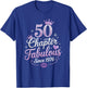 Chapter 50 Fabulous Since 1976 50th Birthday Queen T-Shirt - T-Shirt | Royal