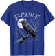 Black Crow, F-Caw-F Funny Black Bird Moon Gothic Adult Humor T-Shirt - T-Shirt | Royal