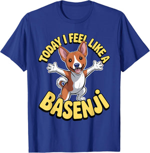 Funny Cartoon Pet Dog Breed Today I Feel Like a Basenji T-Shirt - T-Shirt | Royal