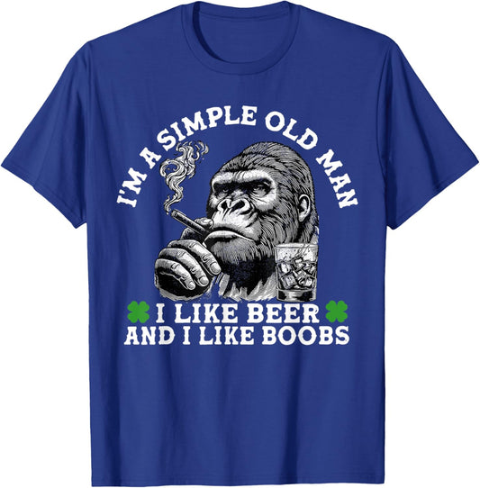 I'm A Simple Old Man I Like Beer and I Like Boobs Monkey T-Shirt - T-Shirt | Royal