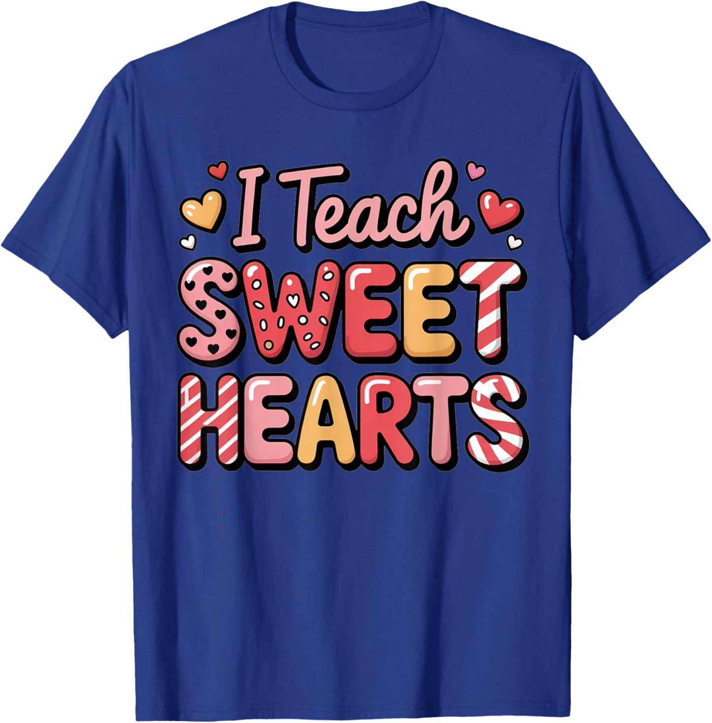 I Teach Sweet Hearts Valentine´s Day Teacher T-Shirt - T-Shirt | Royal