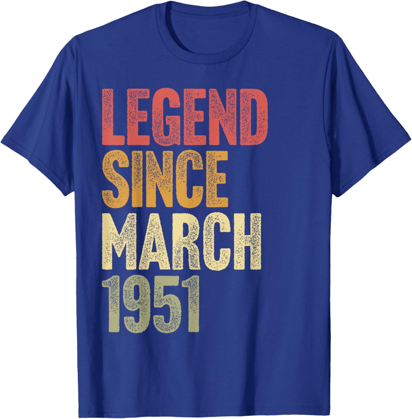 75 Year Old Legend Since March 1951 Retro 75th Birthday T-Shirt - T-Shirt | Royal