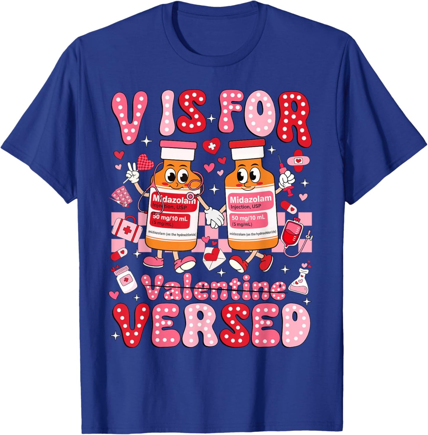 V is for Versed Valentine Nurse Pacu CRNA ICU ER Nurse Women T-Shirt - T-Shirt | Royal