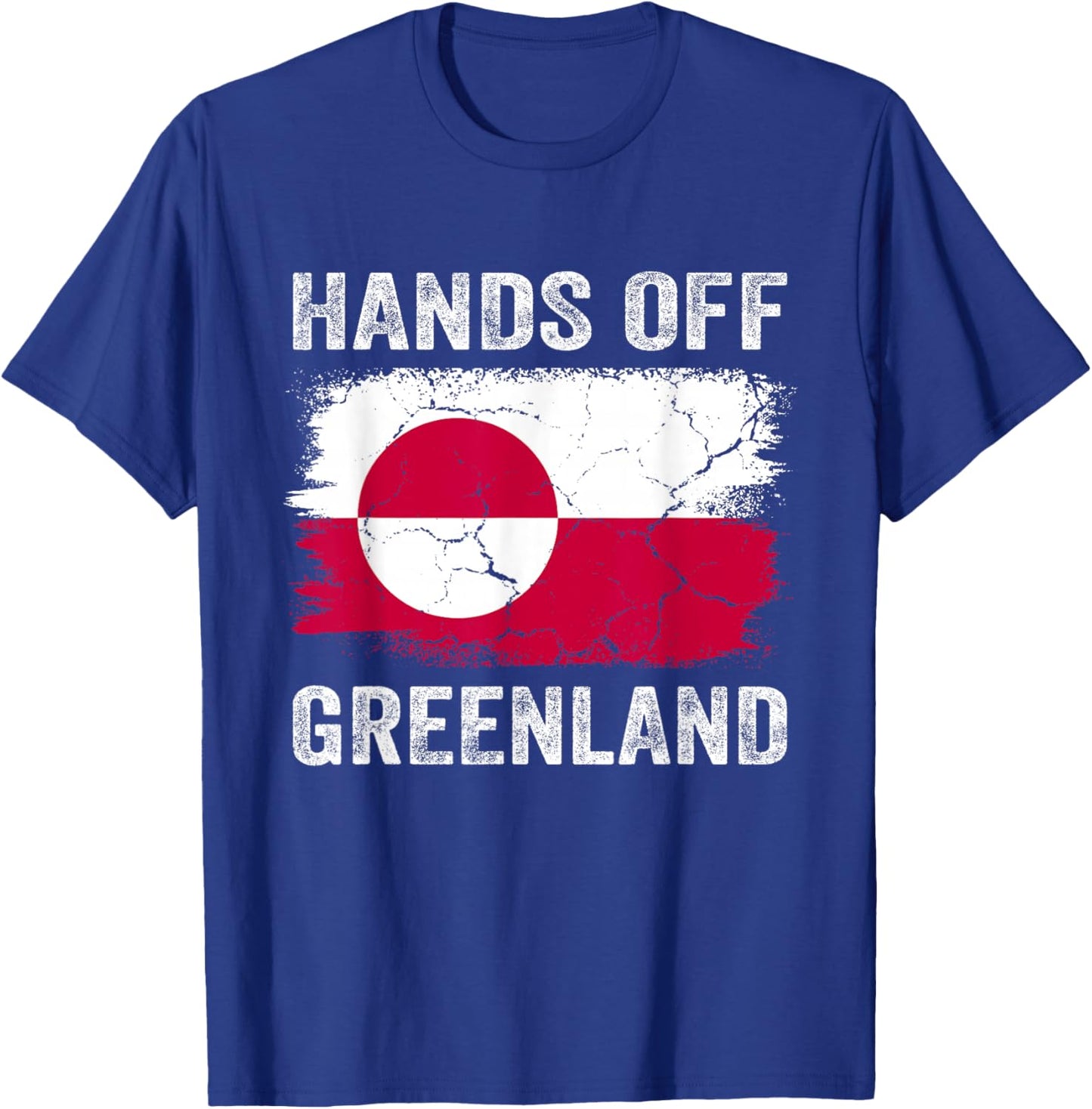 Hands Off Greenland Protest Greenland Flag Funny Men Women T-Shirt - T-Shirt | Royal