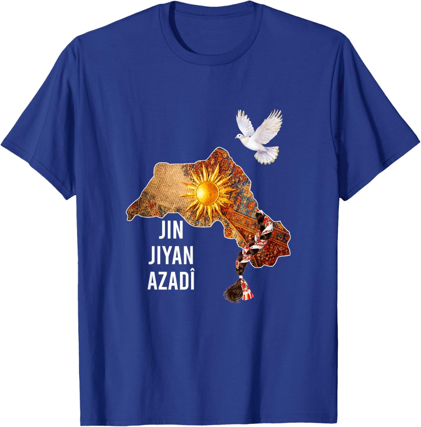 Kurdistan Nowruz, Jin, Jiyan, Azadî Rojava i Love Kurdistan T-Shirt - T-Shirt | Royal
