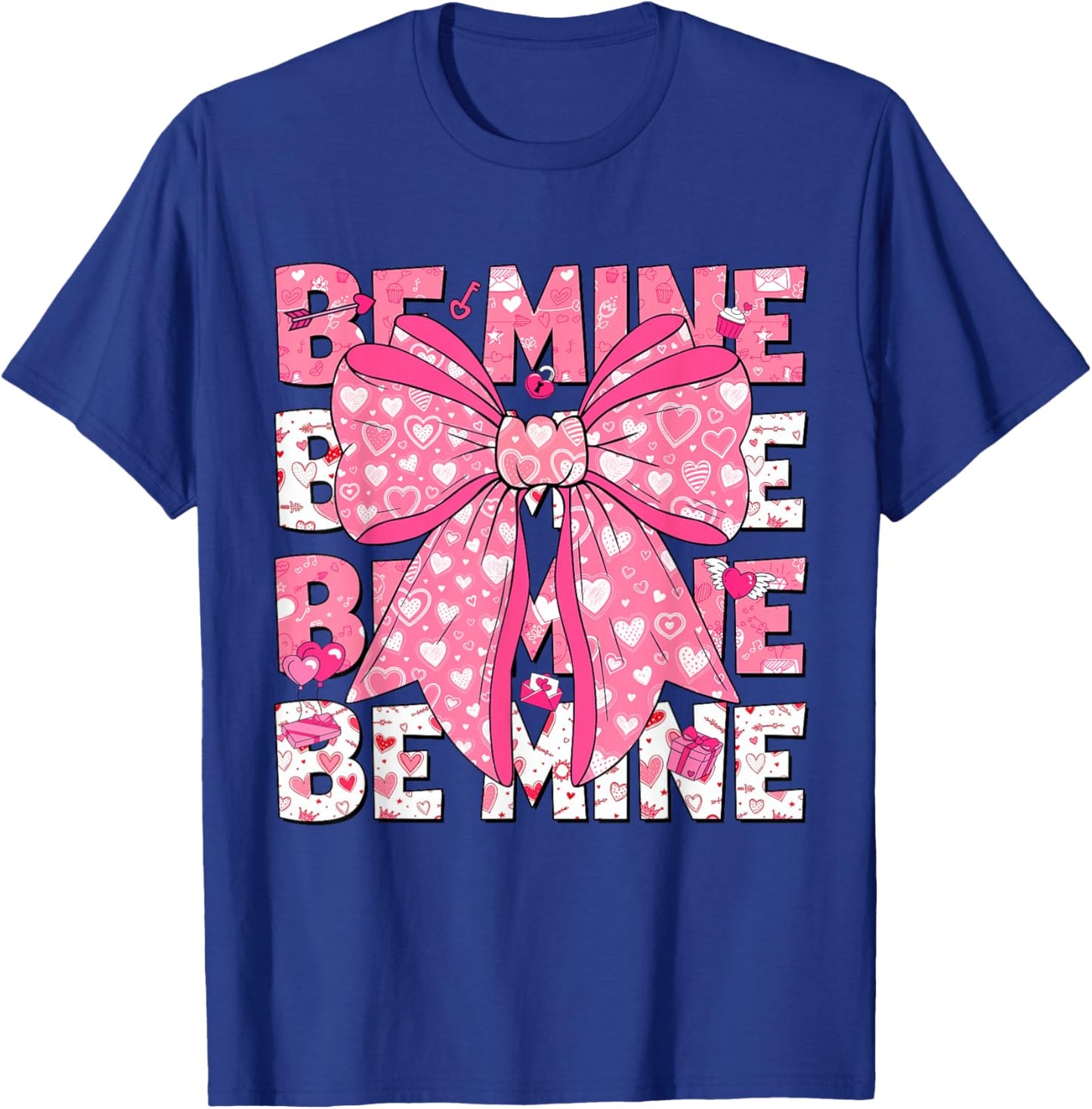 Be Mine Valentine Pink Heart Coquette Bow Girl Women Kid T-Shirt - T-Shirt | Royal