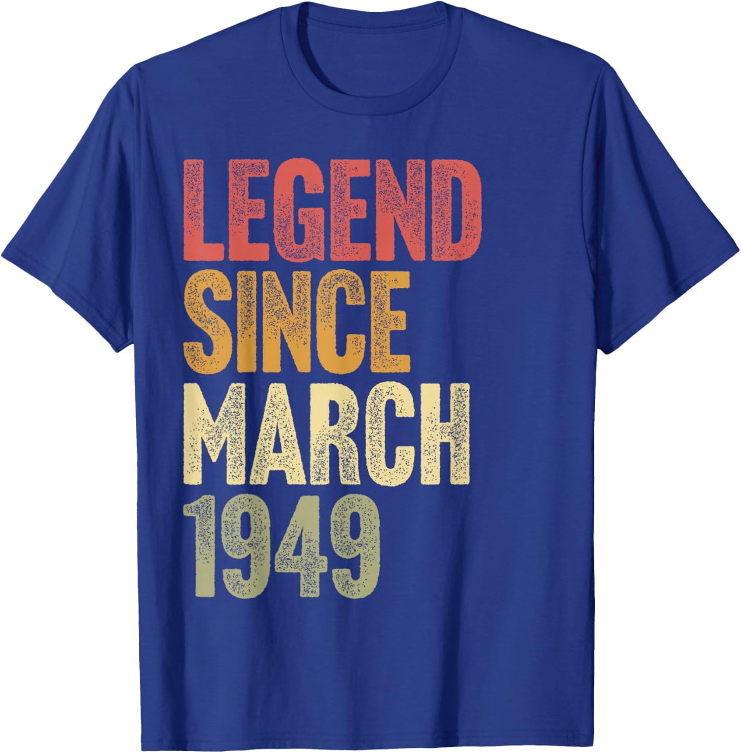 77 Year Old Legend Since March 1949 Retro 77th Birthday T-Shirt - T-Shirt | Royal