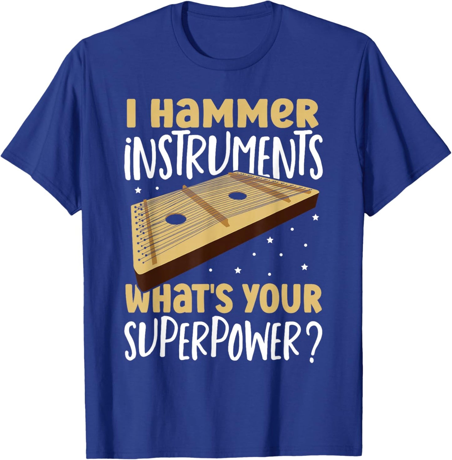 Dulcimerist Dulcimers Music Hammered Dulcimer T-Shirt - T-Shirt | Royal