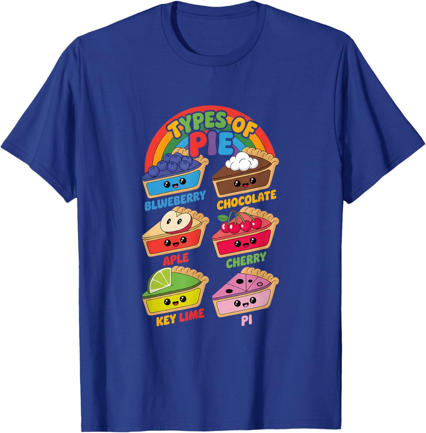 Types of Pie Funny Pi Day Math Teacher Geek 3.14 Math Pun T-Shirt - T-Shirt | Royal