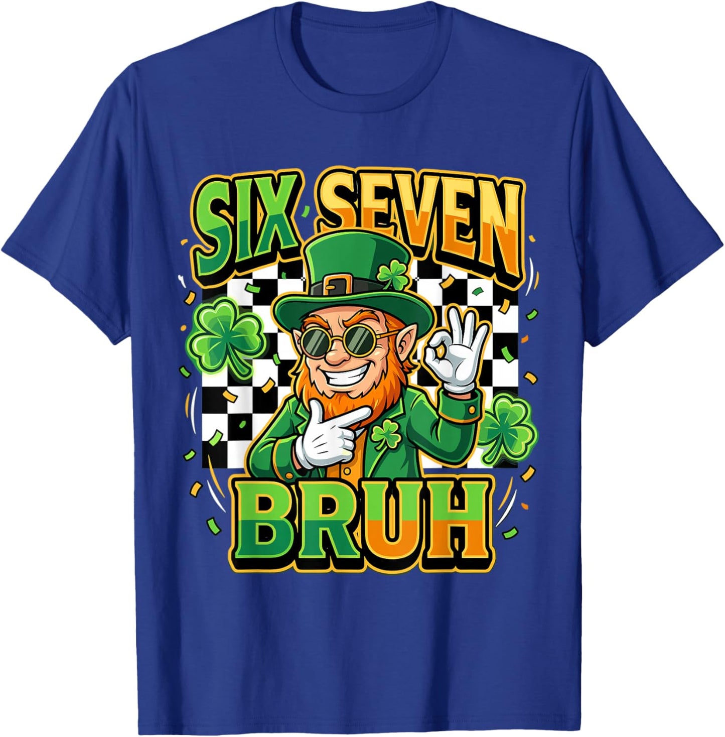 Six Seven Bruh Leprechaun Meme for St Paddy's T-Shirt - T-Shirt | Royal