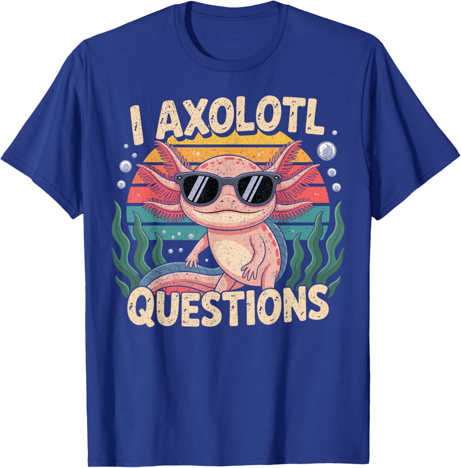 I Axolotl Questions Adults Youth Kids Retro Axolotl T-Shirt - T-Shirt | Royal