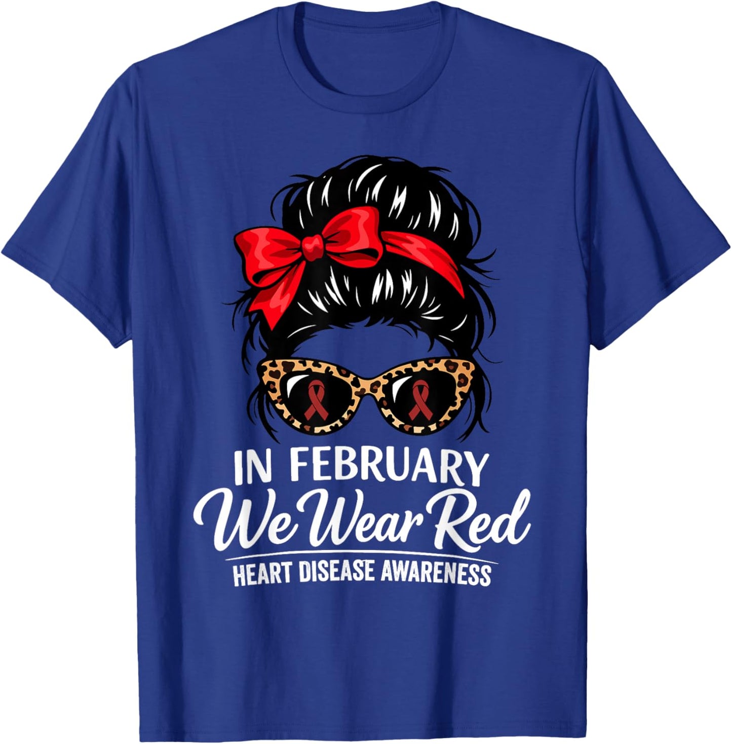 in February We Wear Red Heart Disease Awareness Red Ribbon T-Shirt - T-Shirt | Royal