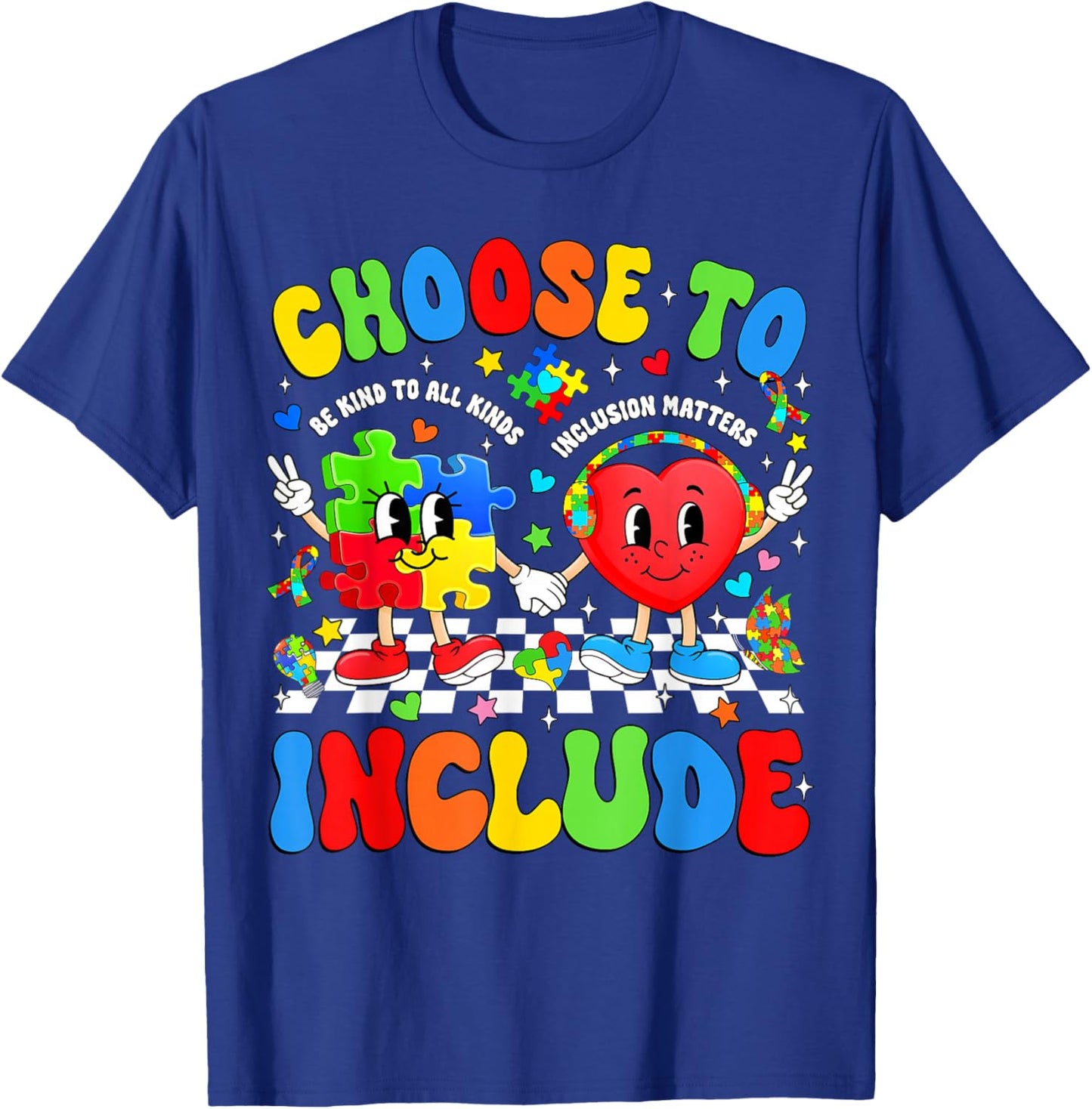 Choose to Include Inclusion Matters Autism Awareness Teacher T-Shirt - T-Shirt | Royal