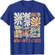 Mother's Day Super Mom Wife Tired Gifts Mom Wildflower T-Shirt - T-Shirt | Royal