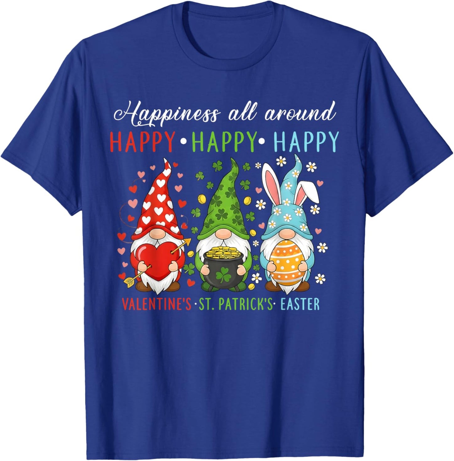 Three Gnomes Valentine's St Patrick's Day Easter Happiness T-Shirt - T-Shirt | Royal