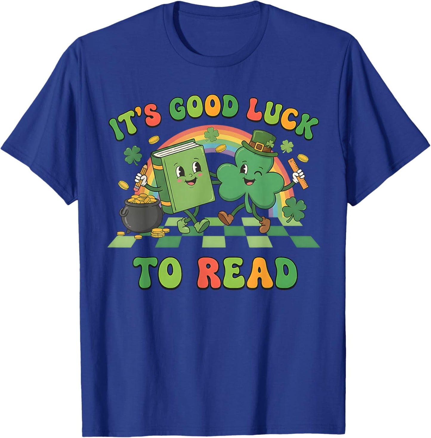 It's Good Luck to Read St Patrick's Day Book Lucky T-Shirt - T-Shirt | Royal
