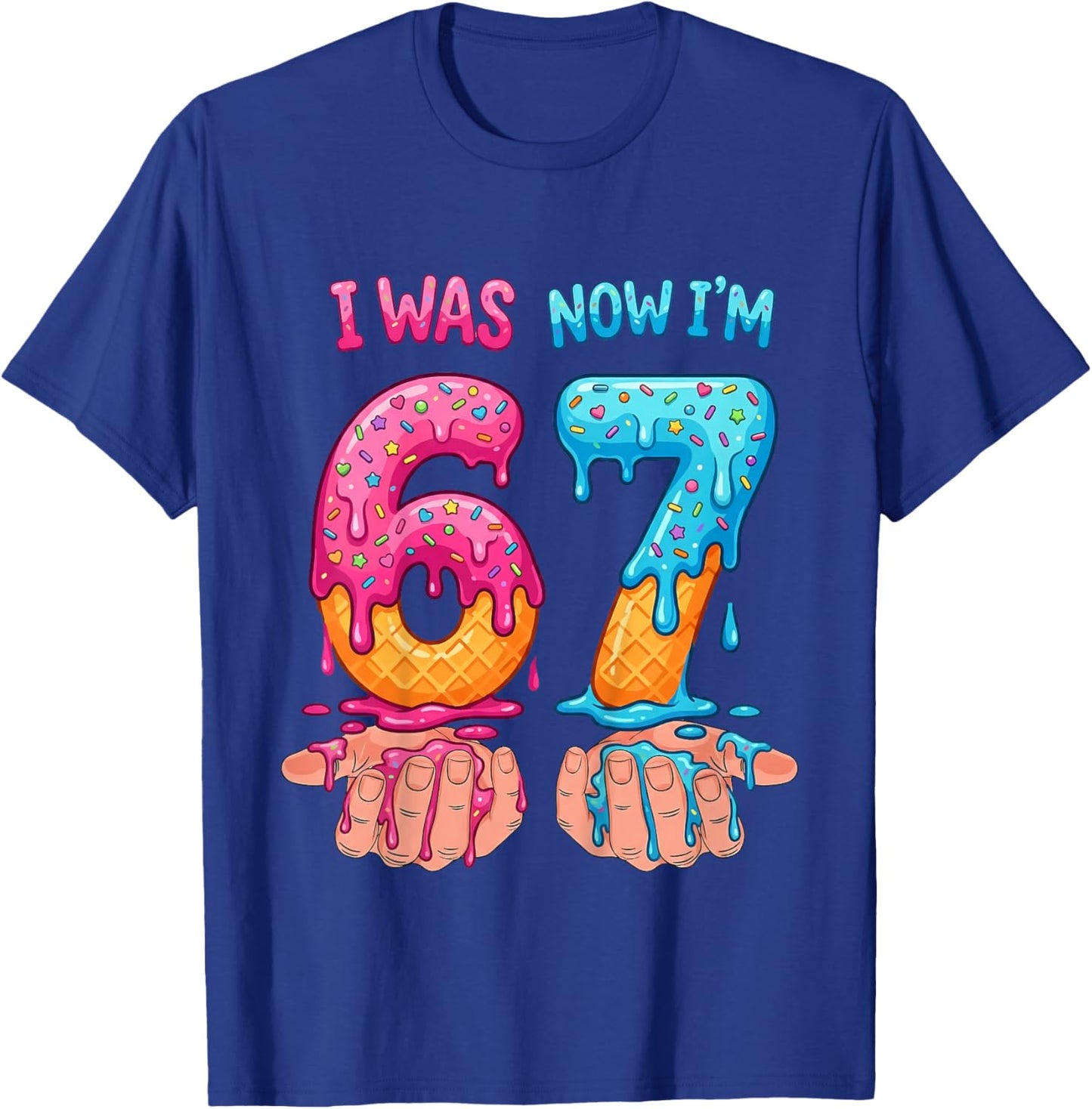 I was 6 Now I'm 7 Years Old Birthday Bday 67 Six Seven Meme T-Shirt - T-Shirt | Royal