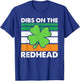 Funny St Patricks Day Dibs On The Redhead Men Women T-Shirt - T-Shirt | Royal