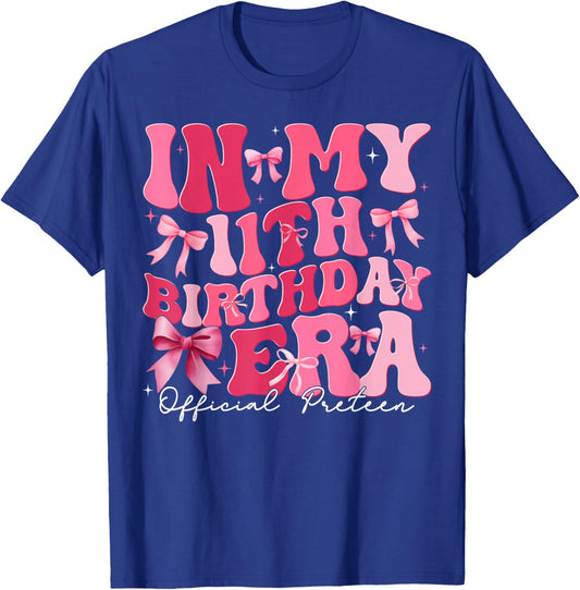 in My 11th Birthday Era Coquette Bow Official Preteen Girl T-Shirt - T-Shirt | Royal