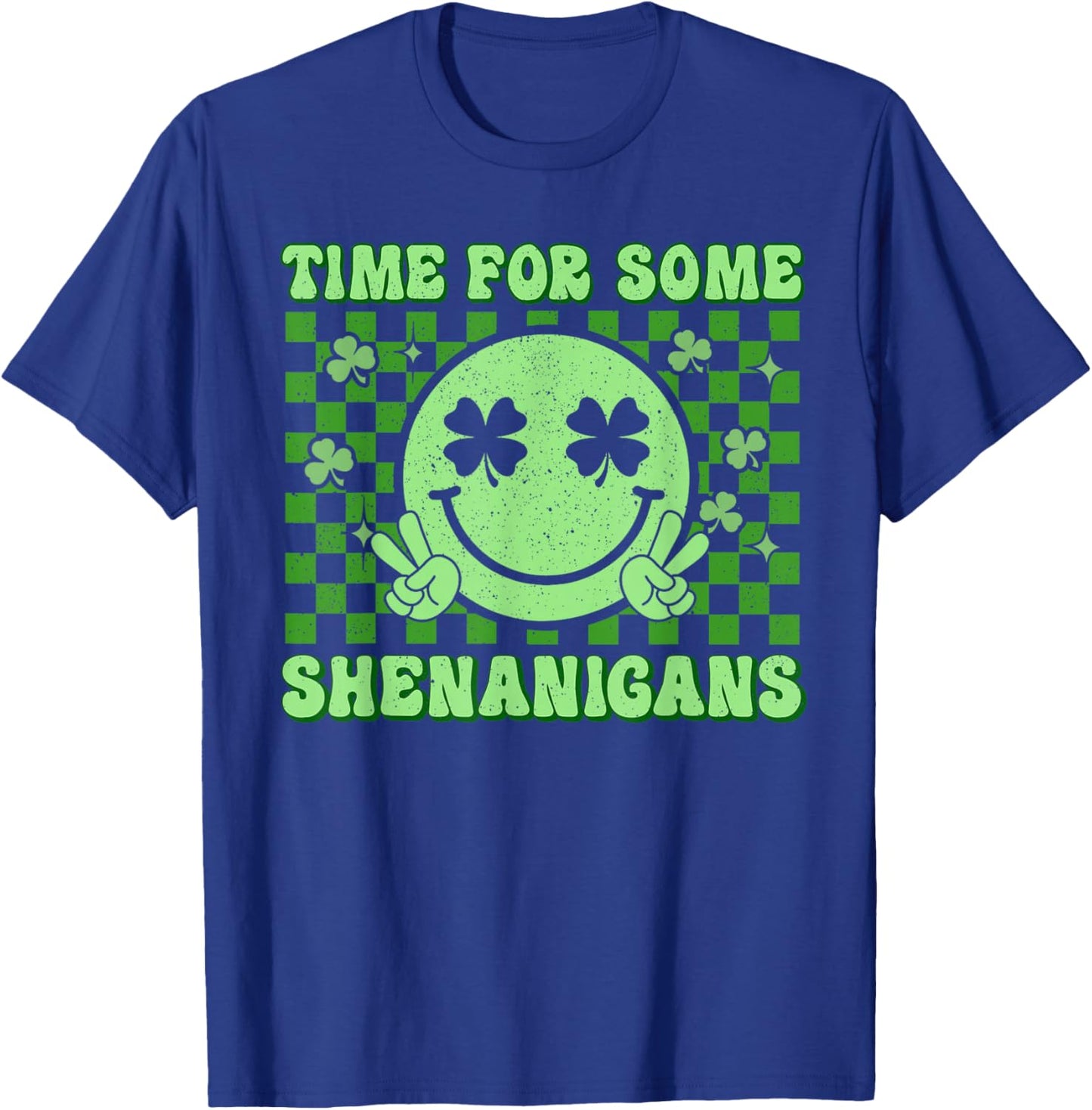 Shamrock Smile Face St Patricks Time for Some Shenanigans T-Shirt - T-Shirt | Royal