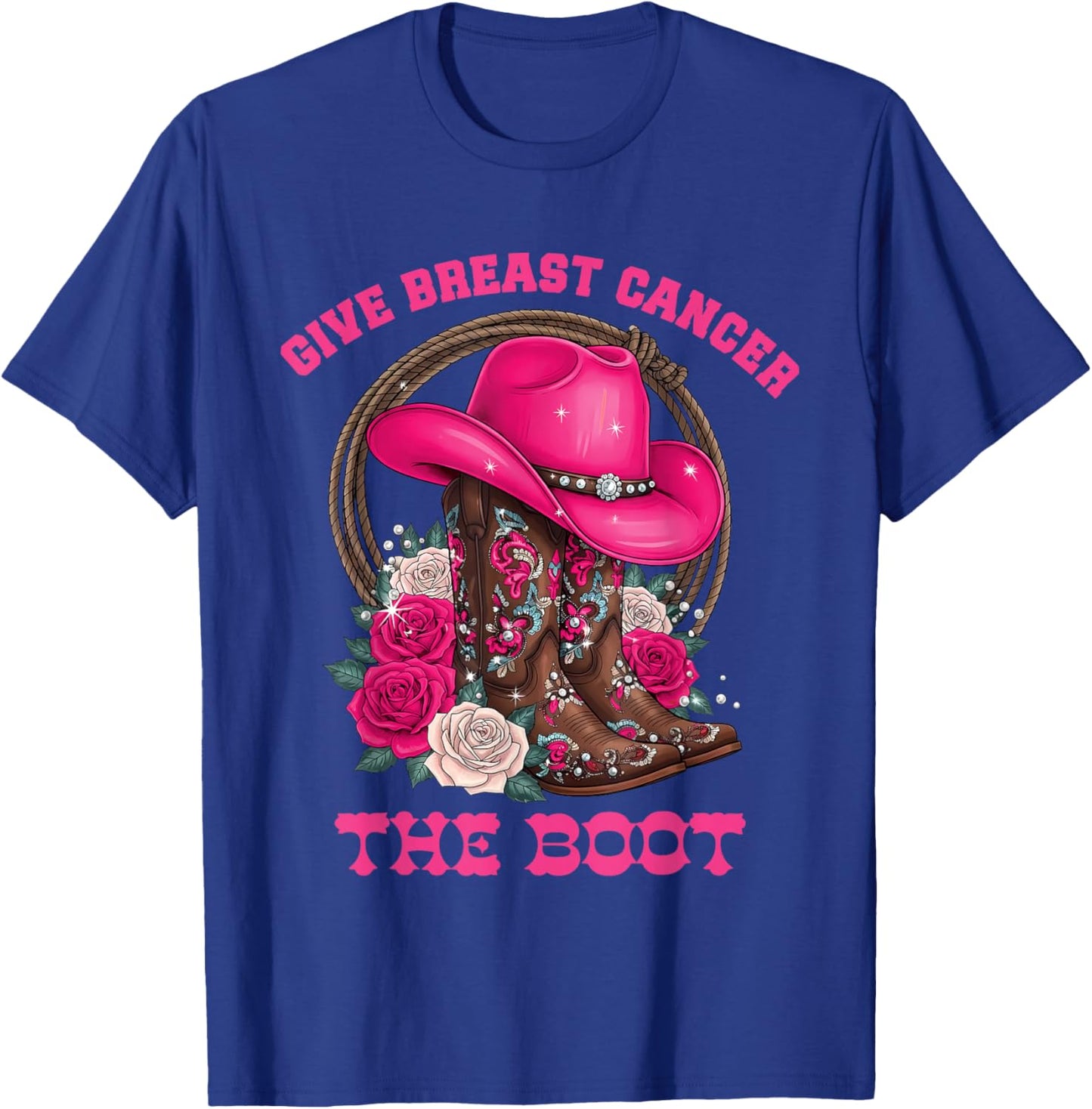 Give Breast Cancer The Boot Cowgirl Cancer Awareness Ribbon T-Shirt - T-Shirt | Royal