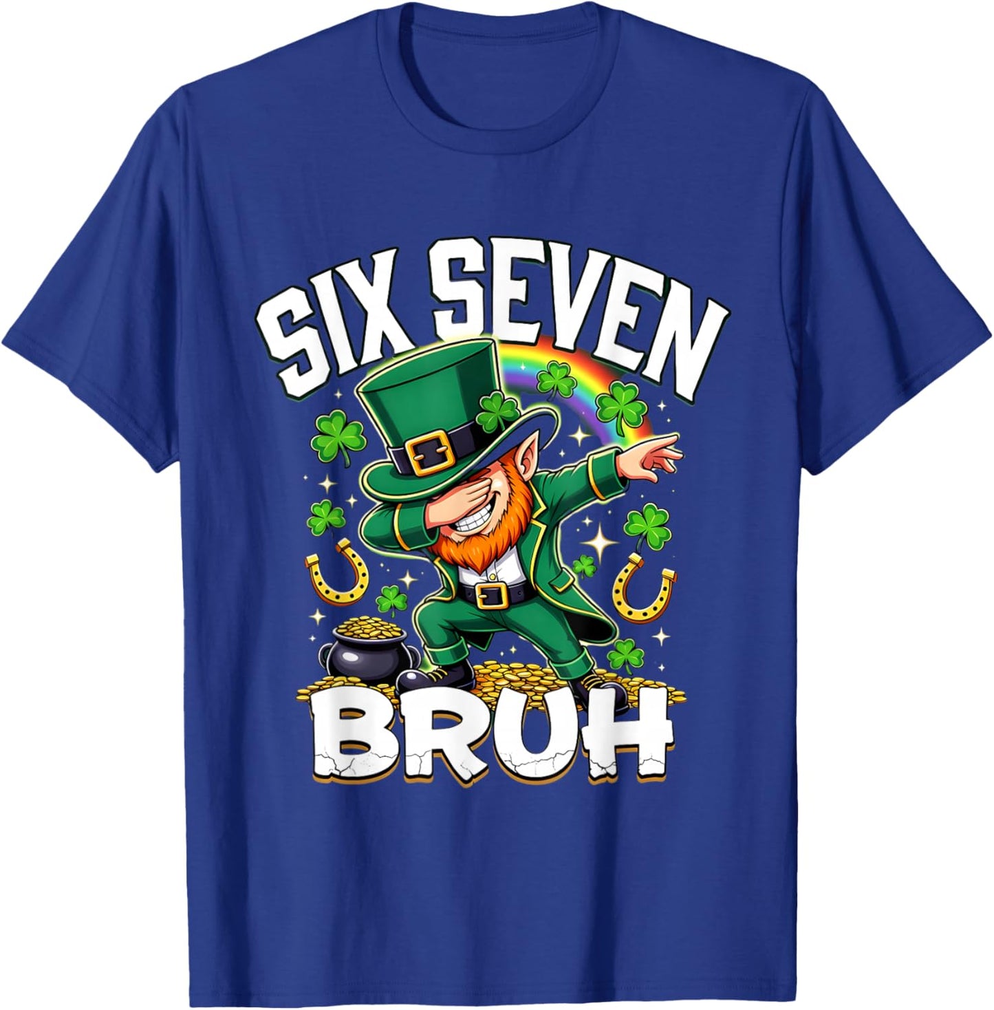 Bruh St Patricks Day Six Seven Kids Boys Men Women 67 Meme T-Shirt - T-Shirt | Royal