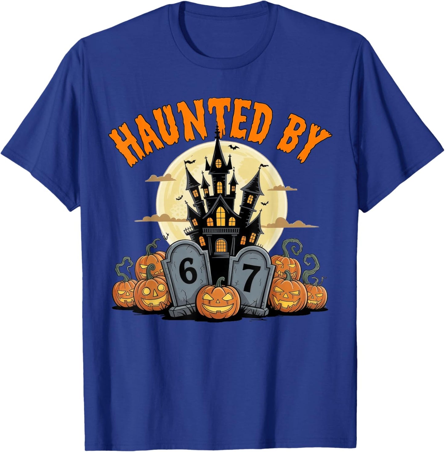 67 Six Seven Halloween 67 Haunted by 67 T-Shirt - T-Shirt | Royal