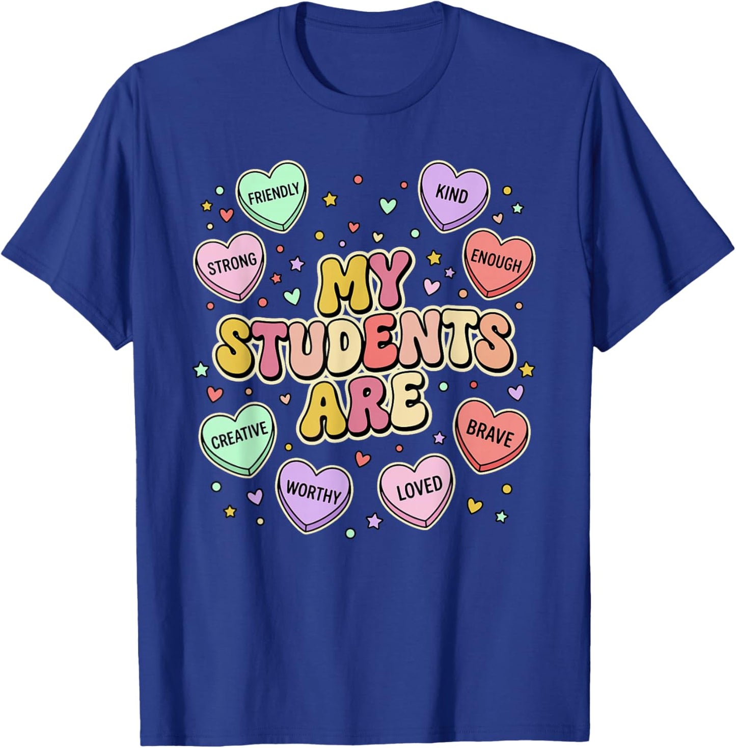 Valentines Day My Students Hearts Teacher T-Shirt - T-Shirt | Royal
