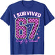 I Survived 67 Days of School Girls Teachers 100 Days School T-Shirt - T-Shirt | Royal