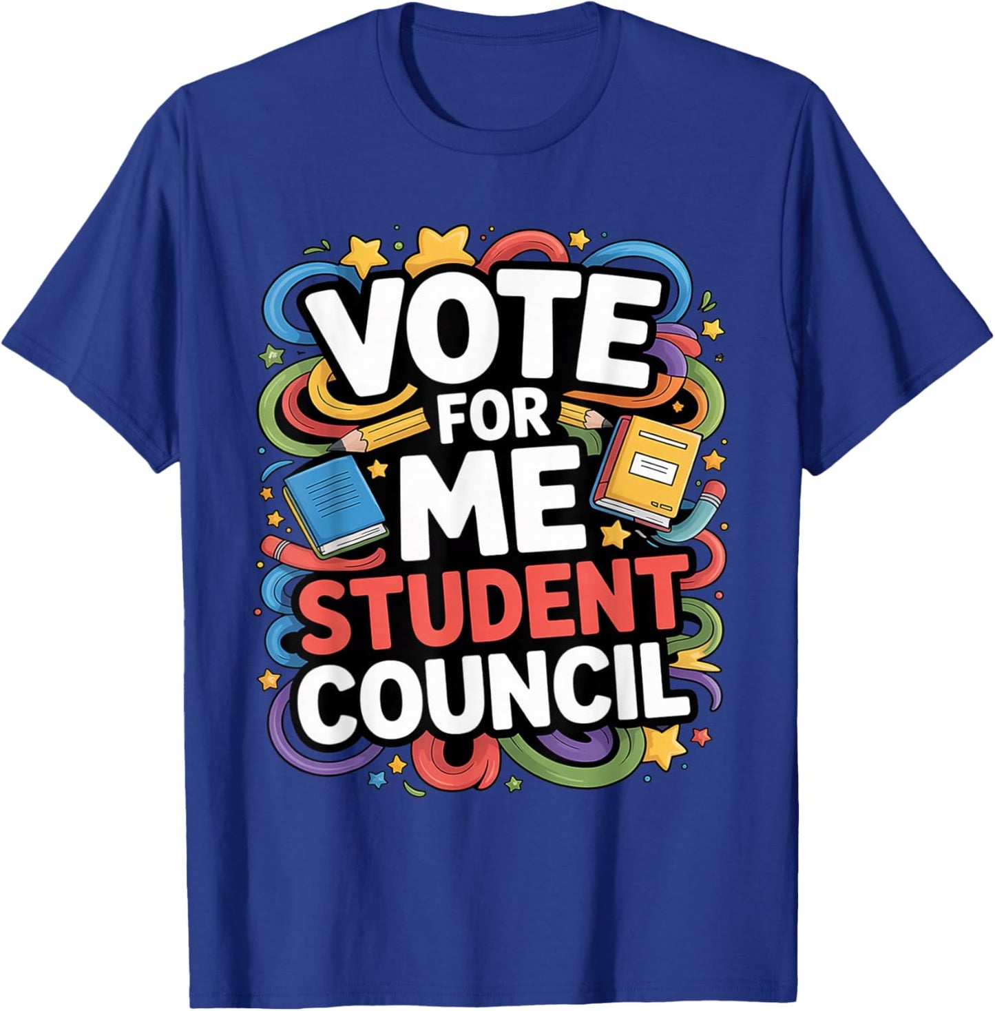 Vote for Me Student Council Great Vibes School Election Day T-Shirt - T-Shirt | Royal